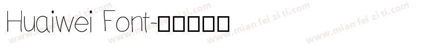 Huaiwei Font字体转换